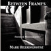 Between Frames by Mark Hillringhouse