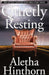Quietly Resting by Aletha Hinthorn