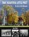 That Beautiful Little Post: The Story of Fort Missoula by Gary Glynn
