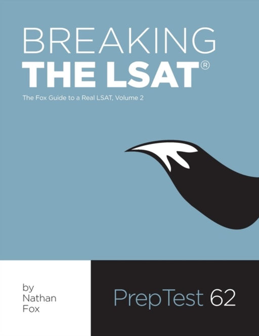 Breaking the LSAT: The Fox Test Prep Guide to a Real LSAT Volume 2 by Fox, Nathan
