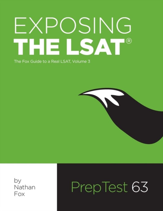 Exposing the LSAT: The Fox Guide to a Real LSAT Volume 3: The Fox Test Prep Guide to a Real LSAT by Fox, Nathan