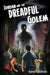 Jordan and the Dreadful Golem by Karen Goldman