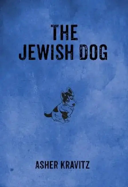 The Jewish Dog by Asher Kravitz