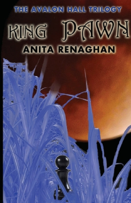 King Pawn by Anita Renaghan