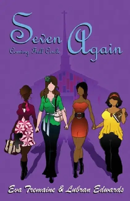 Seven Again: Coming Full Circle by Lubran Edwards