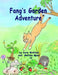 Fang's Garden Adventure by Melissa Maes