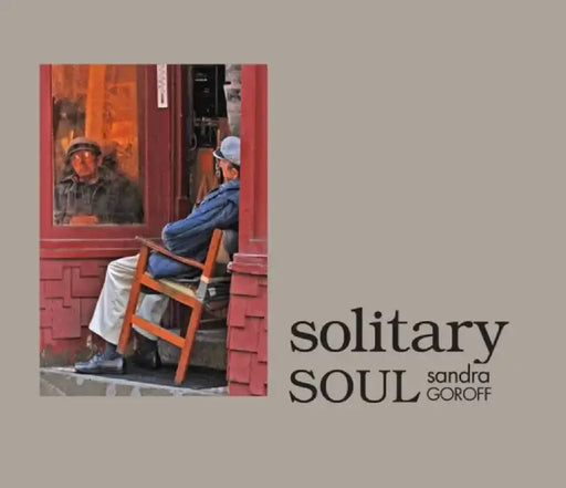 Solitary Soul by Sandra Goroff