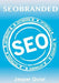 Seobranded: What any Executive or Entrepreneur needs to know in order to master search engine optimization on Google, Bing and Yahoo! by Jesper Qvist