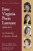 Four Virginia Poets Laureate(2004-2012): An Anthology & Reader's Guide by Rita Dove, Carolyn Kreiter-Foronda, Claudia Emerson