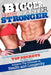 Bigger Better Faster Stronger by Sean Greeley, World's Leading Fitness Experts