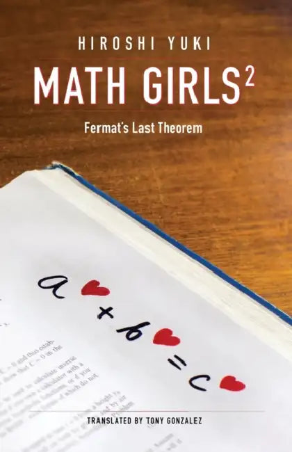 Math Girls 2: Fermat's Last Theorem by Hiroshi Yuki, Joseph Reeder, Tony Gonzalez