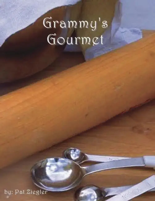 Grammy's Gourmet by Ziegler Pat