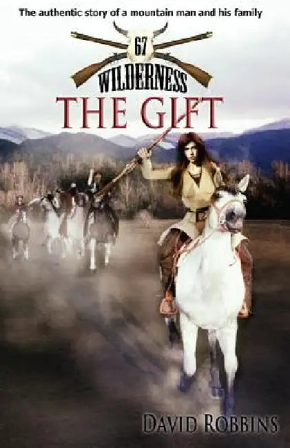 Wilderness #67: The Gift by David Robbins