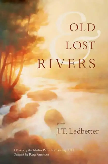 Old and Lost Rivers by J. T. Ledbetter