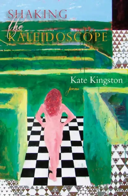 Shaking the Kaleidoscope by Kate Kingston
