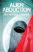 Alien Abduction by Irving Belateche