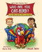 Who Are You, Cat-Bird?: A Fun Picture Book About Nature And Saving Animals by Chiwah Slater, Darrin Drda