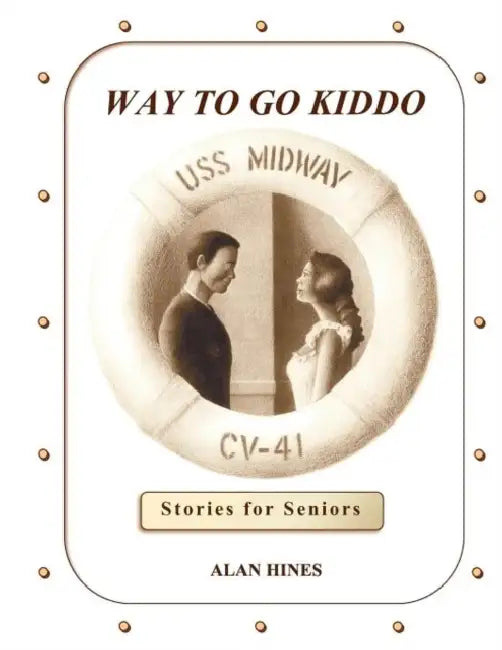Way to Go Kiddo by Alan Mann Hines, Alan Mann Hines