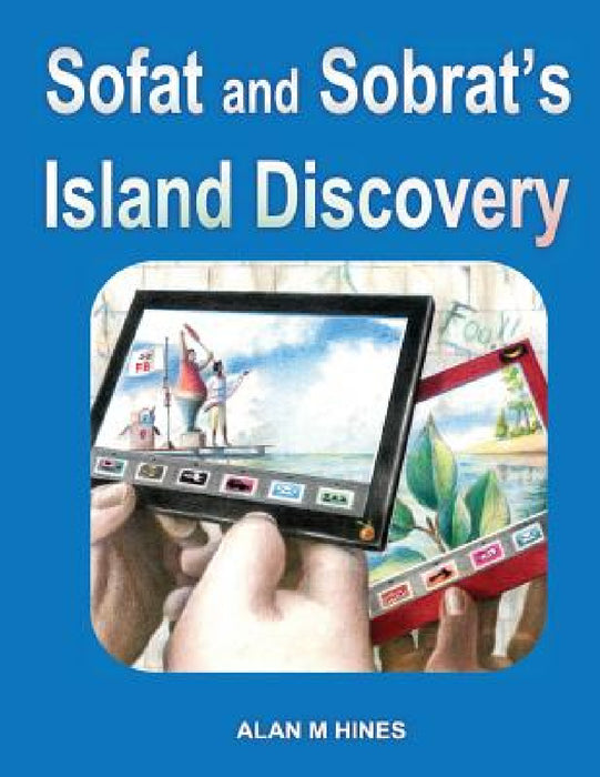 Sofat and Sobrat's Island Discovery by Alan M. Hines