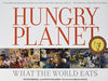 Hungry Planet: What the World Eats by Peter Menzel