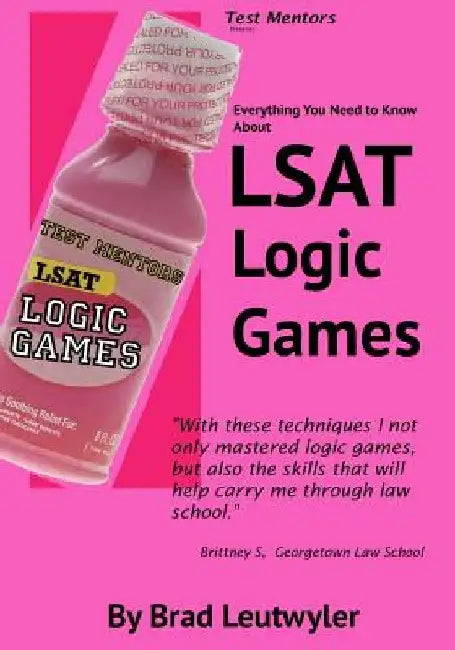 LSAT Logic Games: Everything You Need To Know by Christine Lord-Leutwyler