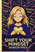 Shift Your Mindset by Sharon Price