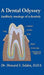 A Dental Odyssey: unlikely musings of a dentist by Howard S. Selden