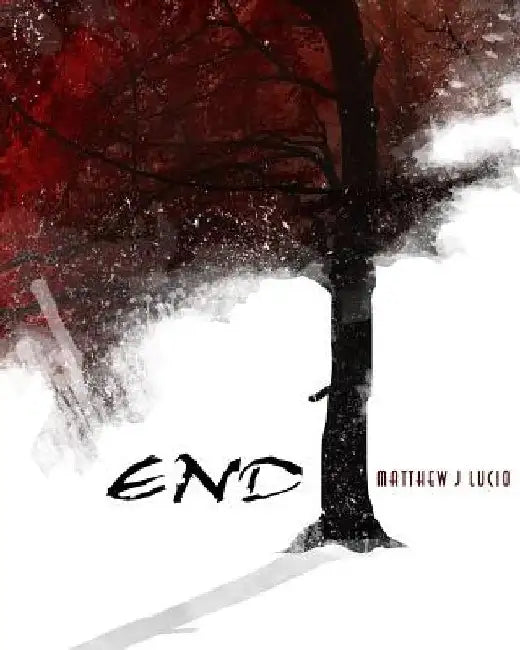 End by Matthew J. Lucio