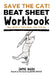 Save the Cat!(r) Beat Sheet Workbook: How Writers Turn Ideas Into Stories by Jamie Nash