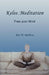 Kelee Meditation: Free your Mind by Ron W. Rathbun