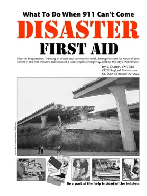 Disaster First Aid by Victoria Chames