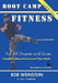 Boot Camp Fitness for All Shapes and Sizes by Bob Weinstein, Joseph Weinstein