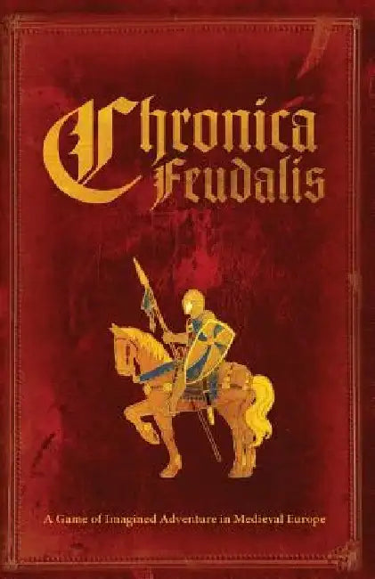 Chronica Feudalis: Blue Knight Edition by Miguel Santos