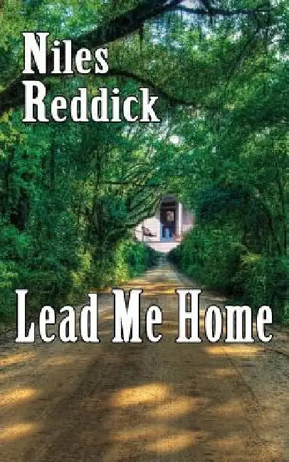 Lead Me Home by Niles Reddick