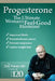 Progesterone The Ultimate Woman's Feel Good Hormone by Dan Purser