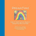 DreamTime by Amanda McTigue, Kenney Knisely