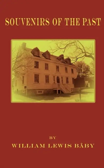 Souvenirs of the Past by William Lewis Baby, Carter Chris