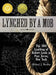 Lynched by a Mob! The 1892 Lynching of Robert Lewis in Port Jervis, New York by Michael J. Worden