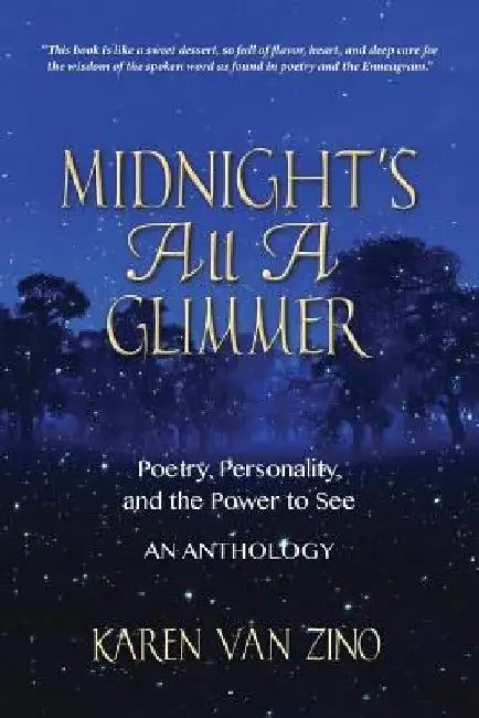 Midnight's All A Glimmer by Karen Van Zino MD