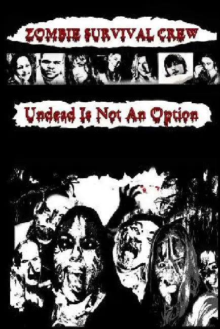 Zombie Survival Crew: Undead Is Not An Option by Juliette Terzieff