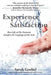 Experience Real Satisfaction by Sarah Goebel