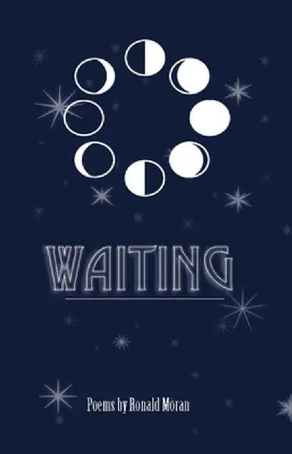 Waiting by Ronald Moran