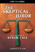 The Skeptical Juror and the Trial of Byron Case by J. Bennett Allen