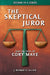 The Skeptical Juror and The Trial of Cory Maye by J. Bennett Allen, Lynn M. Allen