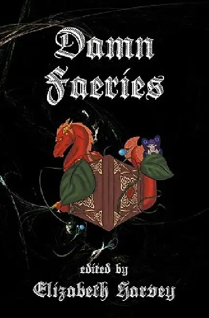 Damn Faeries by Elizabeth Harvey