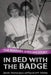 In Bed with the Badge: The Barbara Sheehan Story by Jennifer Sheehan Joyce