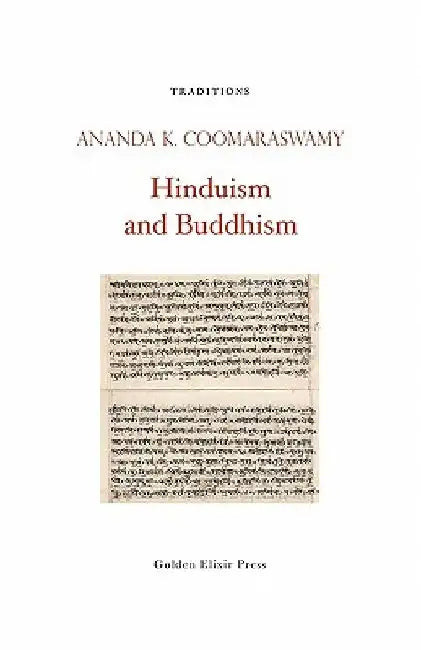 Hinduism and Buddhism by Ananda K. Coomaraswamy