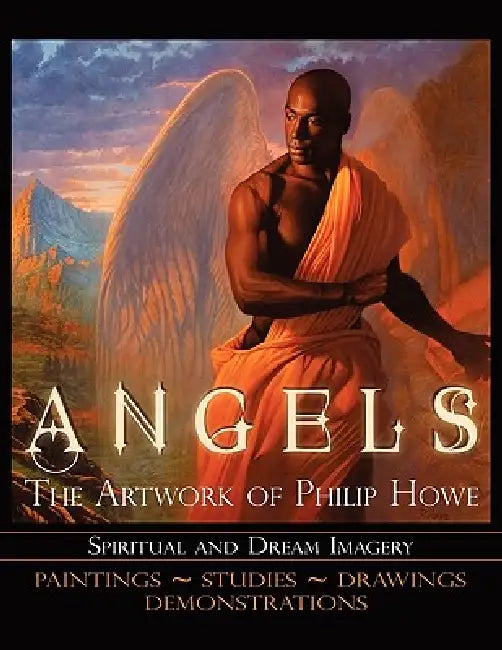Angels The Artwork of Philip Howe by Philip Howe