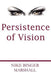 Persistence of Vision by Nike Binger Marshall