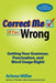 Correct Me If I'm Wrong: Getting Your Grammar, Punctuation, and Word Usage Right! by Arlene Miller